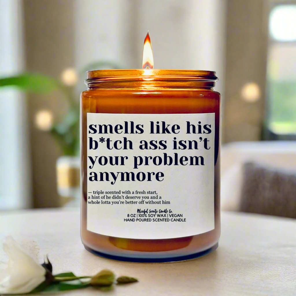 Smells Like He Isn’t You’re Problem