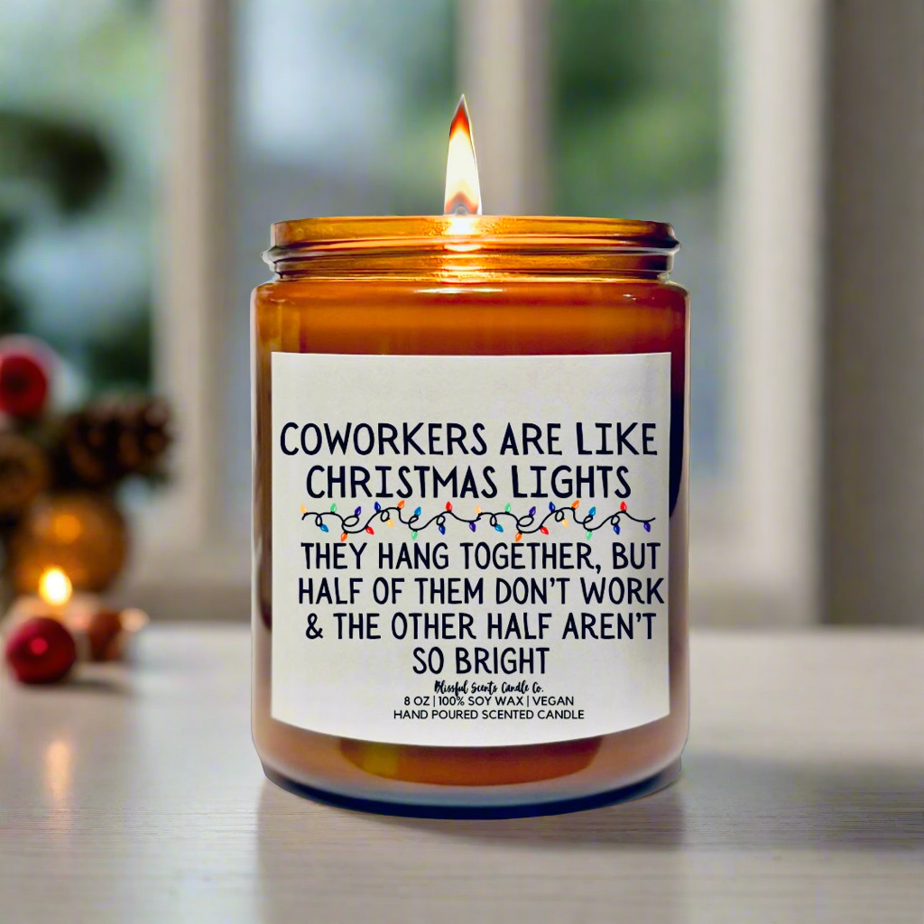 Coworkers Are Like Christmas Lights