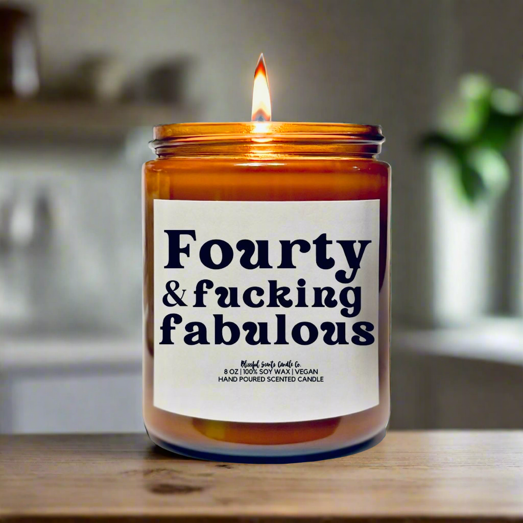 Fourty & F*cking Fabulous