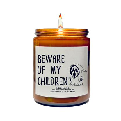 Beware of My Children