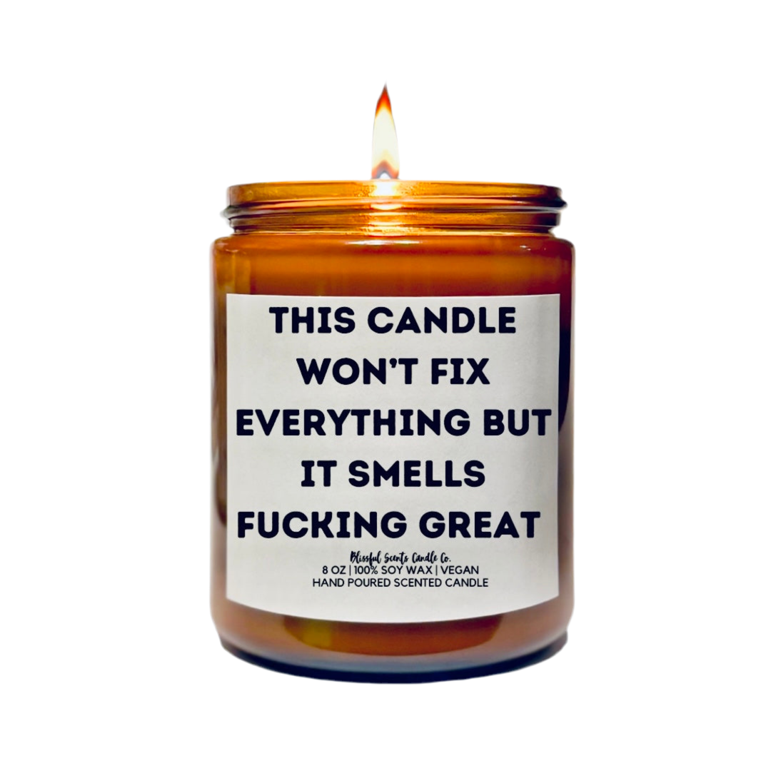 This Candle Won’t Fix…