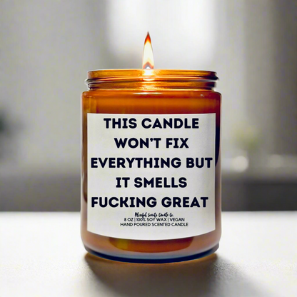 This Candle Won’t Fix…