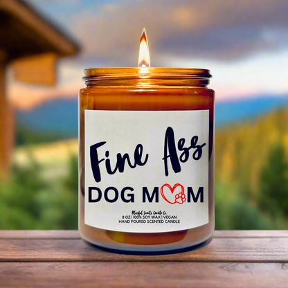 Fine A** Dog Mom