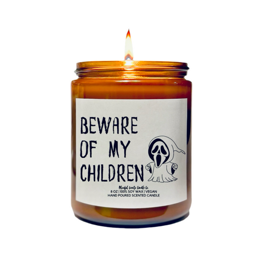 Beware of My Children