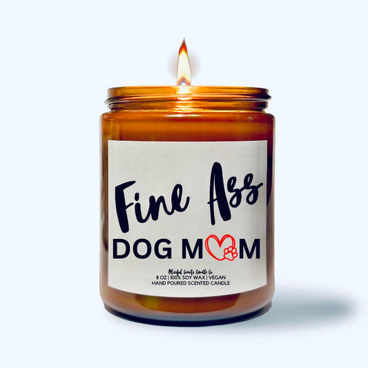 Fine A** Dog Mom